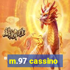 m.97 cassino